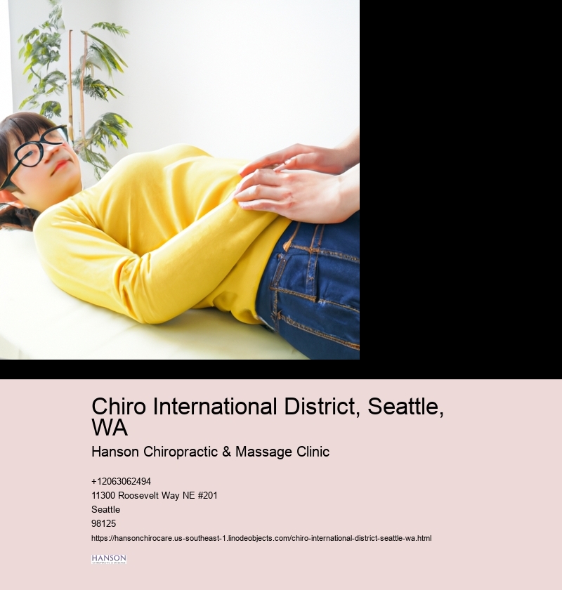 Chiro International District, Seattle, WA Hanson Chiropractic & Massage Clinic Chiro University District, Seattle, WA